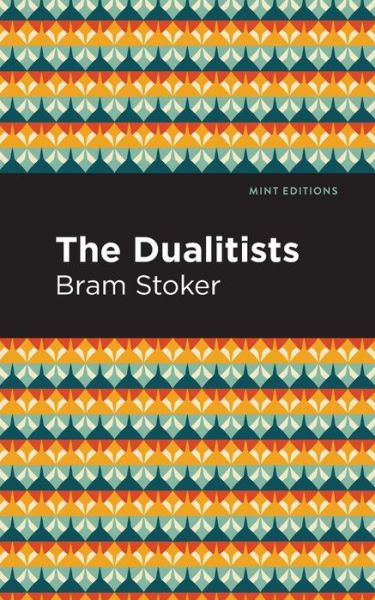 The Dualitists - Mint Editions - Bram Stoker - Books - Graphic Arts Books - 9781513282053 - June 24, 2021