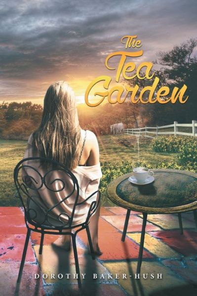 Cover for Dorothy Baker-Hush · The Tea Garden (Paperback Bog) (2016)