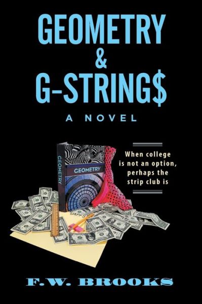 Cover for F.W. Brooks · Geometry &amp; G-Strings (Paperback Book) (2016)