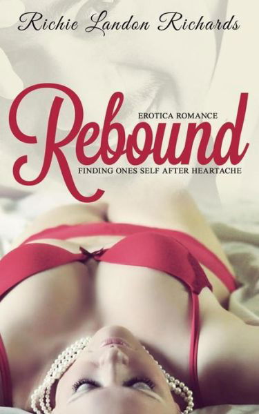 Rebound - Richie Landon Richards - Libros - Createspace Independent Publishing Platf - 9781515220053 - 26 de julio de 2015