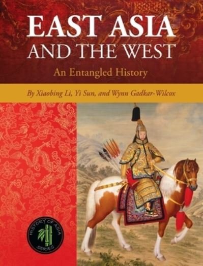 Cover for Xiaobing Li · East Asia and the West (Hardcover bog) (2019)
