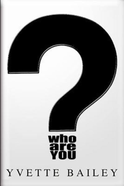 Cover for Yvette Bailey · Who Are You? (Paperback Book) (2015)