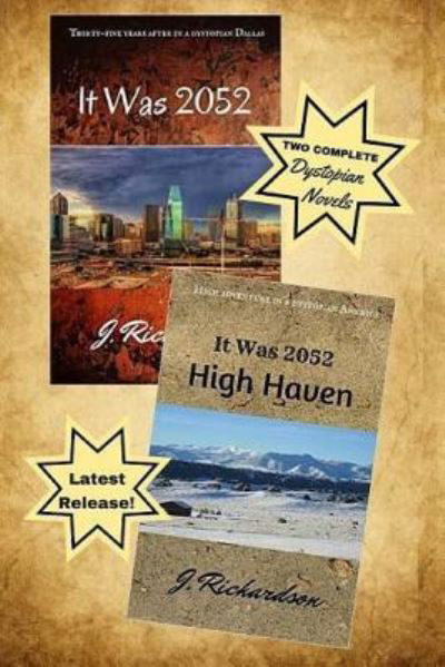 Cover for J Richardson · It Was 2052 and It Was 2052, High Haven (Pocketbok) (2015)