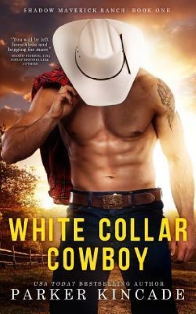 Cover for Parker Kincade · White Collar Cowboy (Pocketbok) (2016)