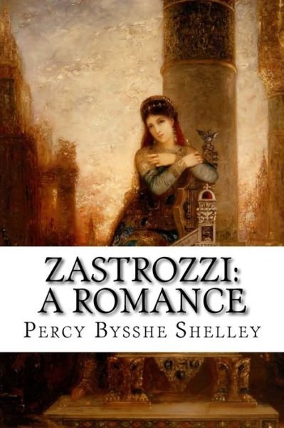 Cover for Percy Bysshe Shelley · Zastrozzi (Taschenbuch) (2015)