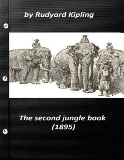 Cover for Rudyard Kipling · The Second Jungle Book  by Rudyard Kipling (Pocketbok) (2016)