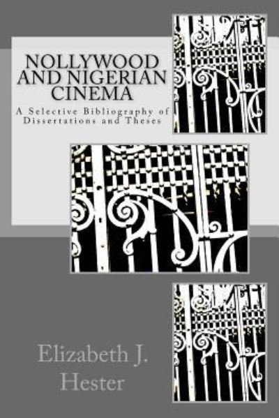 Cover for Elizabeth J Hester · Nollywood and Nigerian Cinema (Paperback Bog) (2016)