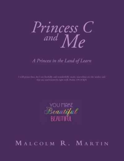 Cover for Malcolm R. Martin · Princess C and Me (Book) (2020)