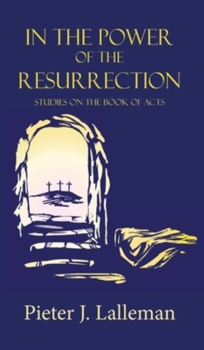Cover for Pieter J. Lalleman · In the Power of the Resurrection (Book) (2019)