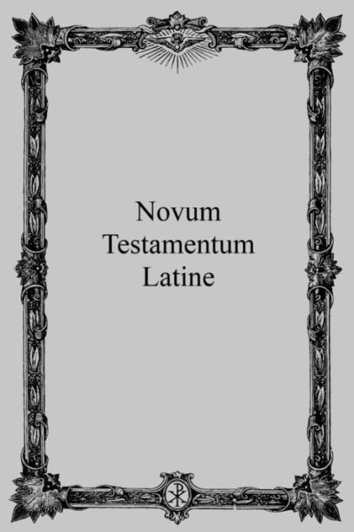Novum Testamentum Latine - Eberhard Nestle - Bøger - Createspace Independent Publishing Platf - 9781532878053 - 22. april 2016