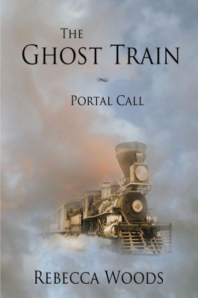 Cover for Rebecca Woods · The Ghost Train (Paperback Bog) (2016)