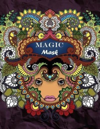 Cover for Tatiana Bogema (Stolova) · Magic Mask (Paperback Book) (2016)
