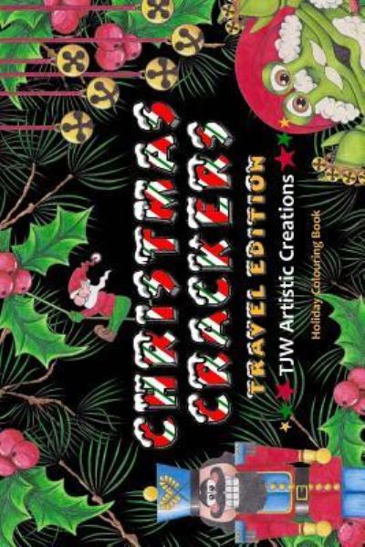 Cover for Tammara Wright · Christmas Crackers - Travel Edition (Paperback Book) (2016)