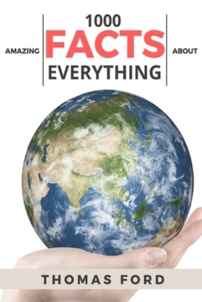 Cover for Thomas Ford · 1000 Amazing Facts About Everything (Taschenbuch) (2016)