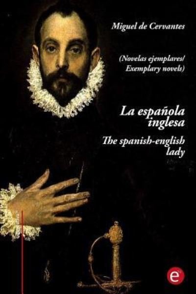 Cover for Miguel de Cervantes · La española inglesa / the spanish-english lady (Paperback Bog) (2017)
