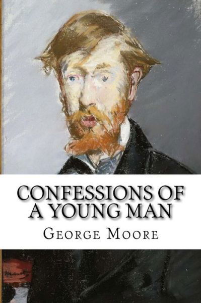 Cover for George Moore · Confessions of a Young Man George Moore (Paperback Bog) (2017)