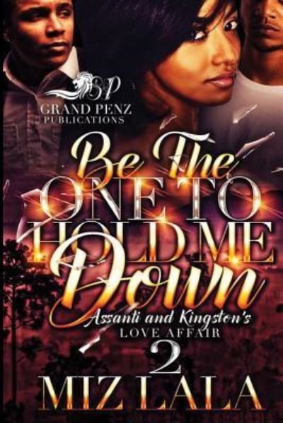 Cover for Miz Lala · Be the One to Hold Me Down 2 (Paperback Book) (2017)