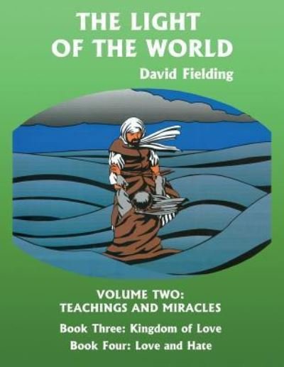 The Light of the World Volume Two - David Fielding - Libros - Createspace Independent Publishing Platf - 9781546671053 - 4 de agosto de 2017