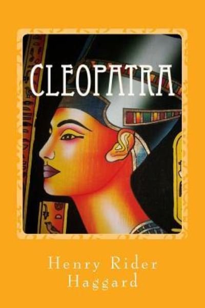 Cover for Henry Rider Haggard · Cleopatra (Taschenbuch) (2017)