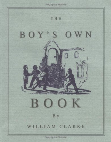 Cover for William Clarke · Boy's Own Book (Pocketbok) (1996)
