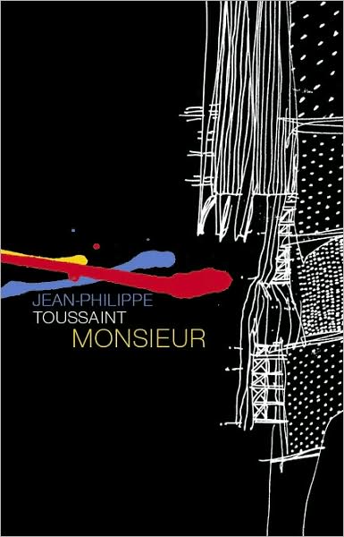 Cover for Jean-Philippe Toussaint · Monsieur - French Literature (Paperback Book) (2008)