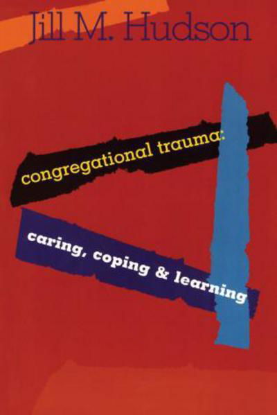 Cover for Jill M. Hudson · Congregational Trauma: Caring, Coping and Learning (Pocketbok) (1998)