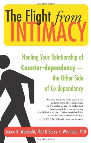 Cover for Barry K. Weinhold · The Flight from Intimacy: Healing Your Relationship of Counter-dependence - the Other Side of Co-dependency (Paperback Bog) (2008)