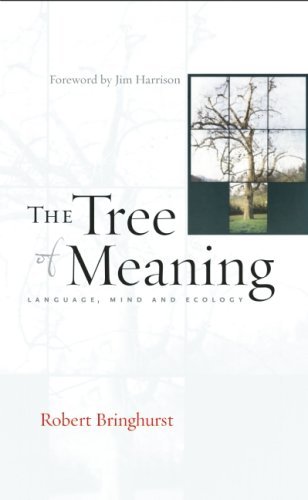 Cover for Robert Bringhurst · The Tree of Meaning: Language, Mind and Ecology (Paperback Book) (2009)