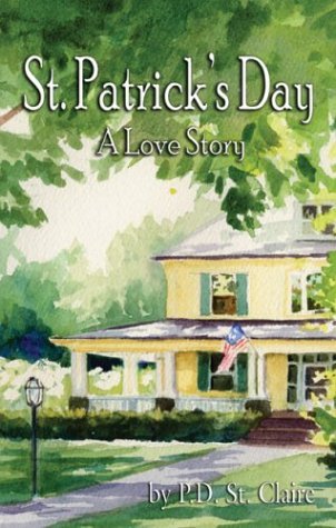 Cover for P D St Claire · St. Patrick's Day: a Love Story (Paperback Book) (2003)