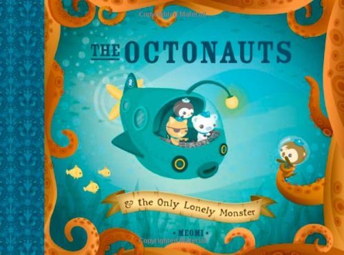 Cover for Meomi · The Octonauts and the Only Lonely Monster (Innbunden bok) (2006)