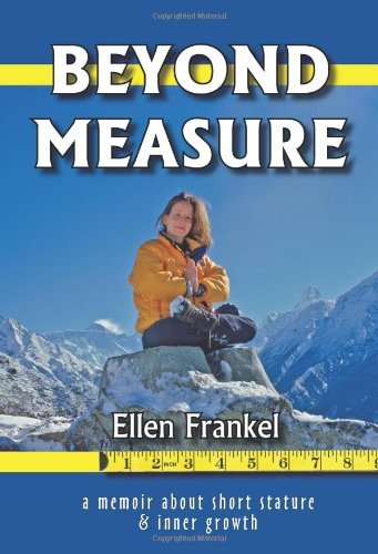 Cover for Ellen Frankel · Beyond Measure: a Memoir About Short Stature and Inner Growth (Paperback Book) (2006)