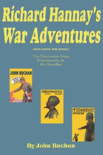 Cover for John Buchan · Richard Hannay's War Adventures: the 39 Steps, Greenmantle, &amp; Mr. Standfast (Paperback Book) (2010)