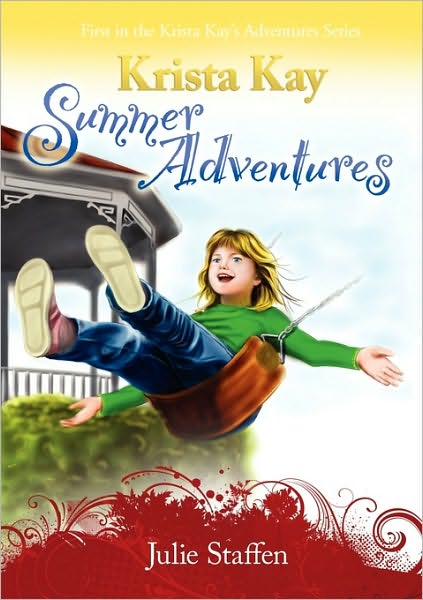 Cover for Julie Staffen · Krista Kay Summer Adventures (Paperback Book) (2010)