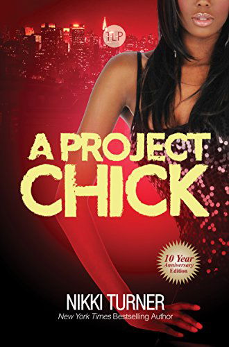 Cover for Nikki Turner · A Project Chick (Paperback Book) [10th edition] (2015)