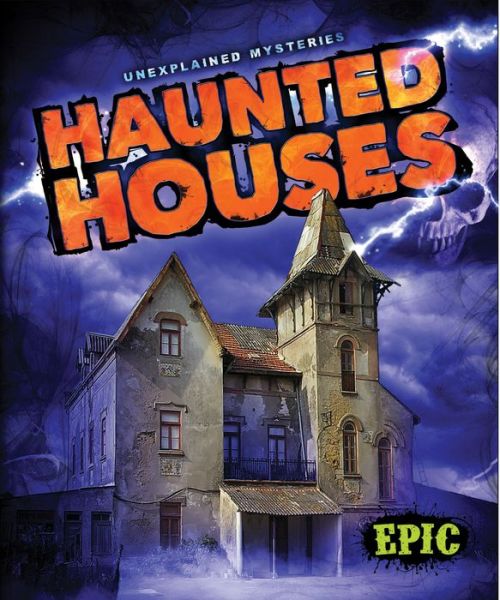 Cover for Nadia Higgins · Haunted Houses (Unexplained Mysteries) (Hardcover Book) (2014)