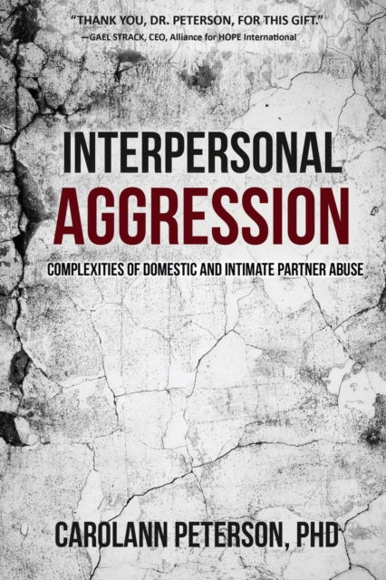 Cover for Carolann Peterson · Interpersonal Aggression: Complexities of Domestic and Intimate Partner Abuse (Paperback Book) (2020)