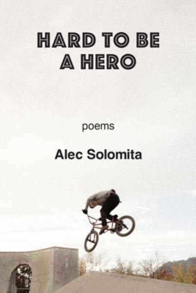 Cover for Alec Solomita · Hard to Be a Hero (Book) (2022)