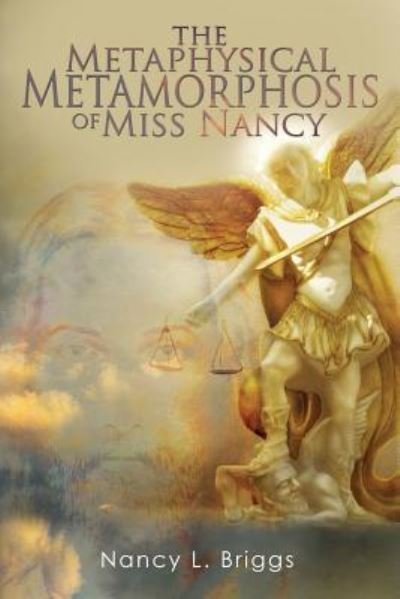 Cover for Nancy L Briggs · The Metaphysical Metamorphosis of Miss Nancy (Paperback Book) (2018)