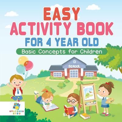 Cover for Educando Kids · Easy Activity Book for 4 Year Old - Basic Concepts for Children (Paperback Book) (2019)