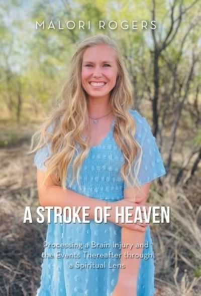 Cover for Malori Rogers · Stroke of Heaven (Book) (2022)