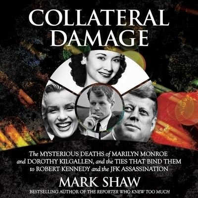 Collateral Damage - Mark Shaw - Music - HighBridge Audio - 9781665190053 - June 1, 2021