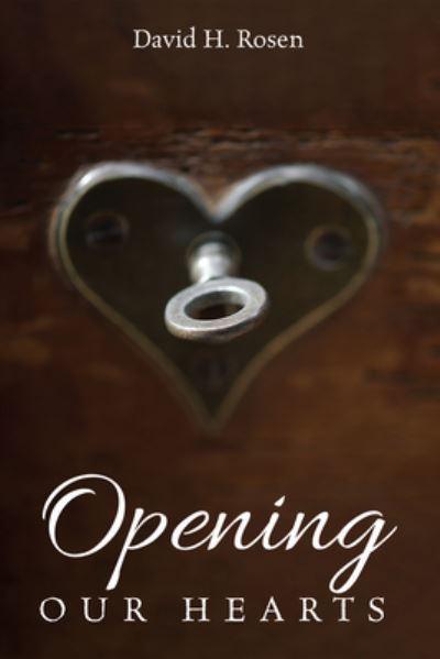 Cover for David H. Rosen · Opening Our Hearts (Book) (2022)