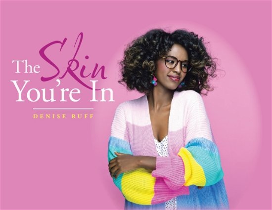 Cover for Author Solutions Inc · The Skin You're In (Paperback Book) (2022)