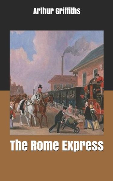 Cover for Arthur Griffiths · The Rome Express (Paperback Book) (2020)