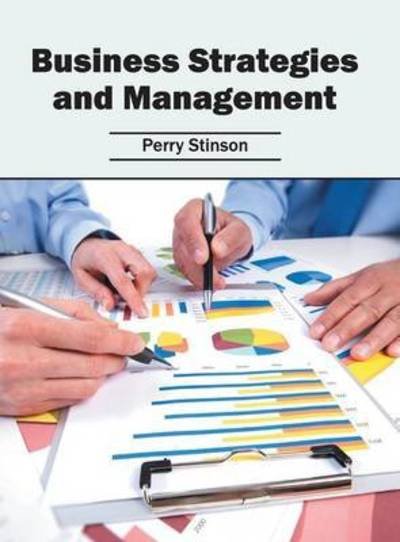 Cover for Perry Stinson · Business Strategies and Management (Hardcover Book) (2016)