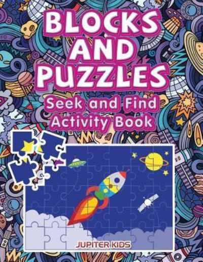 Cover for Jupiter Kids · Blocks and Puzzles Seek and Find Activity Book (Paperback Book) (2016)