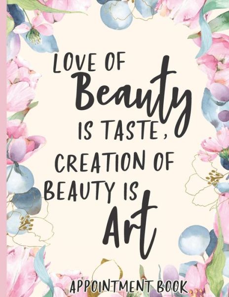 Cover for Pen It Down Journals · Love of Beauty is Taste, Creation of Beauty is Art (Paperback Book) (2019)