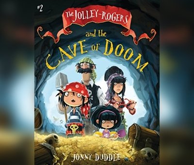 Cover for Jonny Duddle · The Jolley-Rogers and the Cave of Doom (CD) (2020)