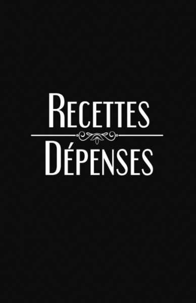 Cover for Subcompta Editions · Recettes Depenses (Taschenbuch) (2019)