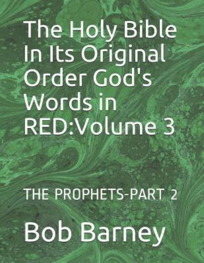 Cover for Bob Barney · The Holy Bible in Its Original Order God's Words in Red (Paperback Book) (2018)